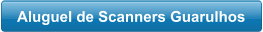 Aluguel de Scanners Guarulhos