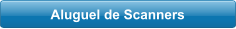 Aluguel de Scanners