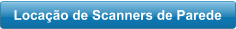 Locação de Scanners de Parede