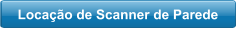 Locação de Scanner de Parede
