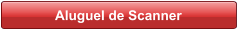 Aluguel de Scanner
